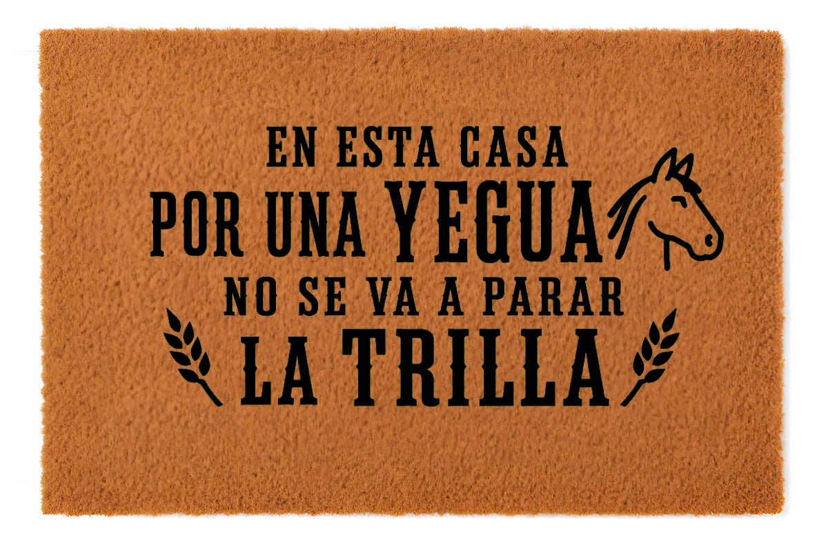 En esta casa por una yegua no vamos a parar la trilla