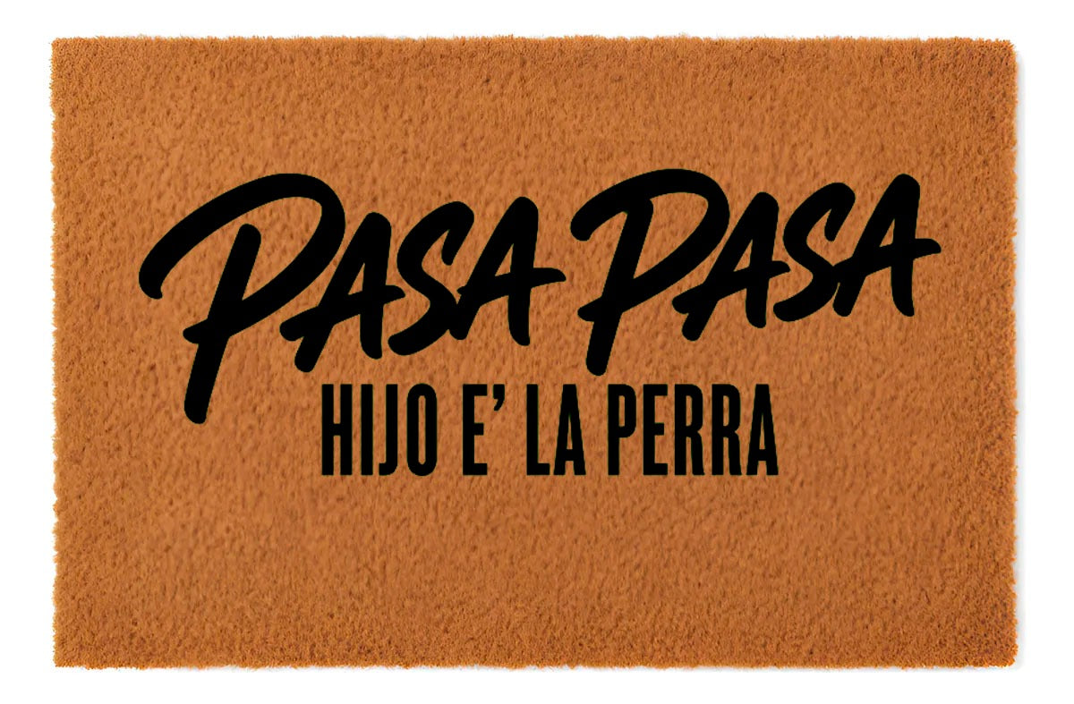 Pasa pasa hijo e la perra